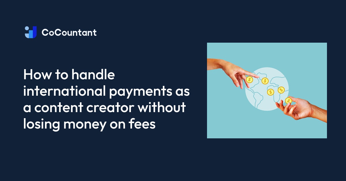 How to handle international payments as a content creator